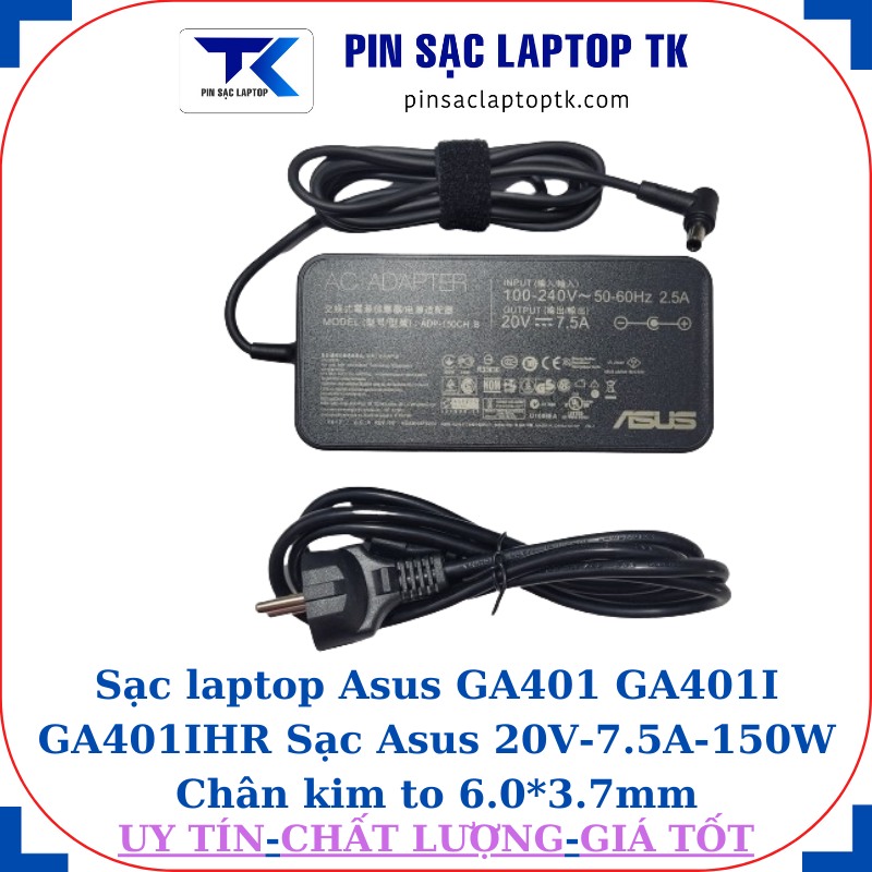 Sạc Asus GA401 GA401I GA401IHR Sạc Asus 20V-7.5A-150W, củ sạc+ dây nguồn
