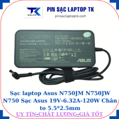 Sạc Asus N750JM N750JW N750 Sạc Asus 19V-6.32A-120W Chân to 5.5*2.5mm, củ sạc