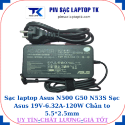 Sạc Asus N500 G50 N53S Sạc Asus 19V-6.32A-120W Chân to 5.5*2.5mm, củ sạc+dây nguồn