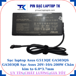 Sạc Asus G513QE GA503QS GA503QR Sạc Asus 20V-10A-200W Chân kim to 6.0*3.7mm, củ sạc