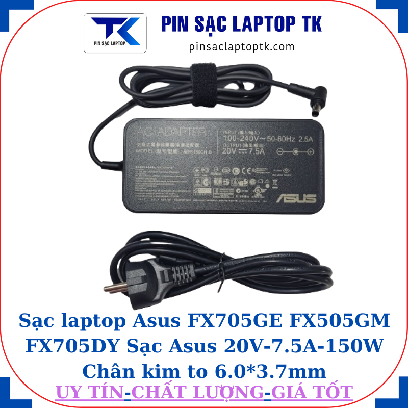 Sạc Asus FX705GE FX505GM FX705DY Sạc Asus 20V-7.5A-150W, củ sạc+ dây nguồn