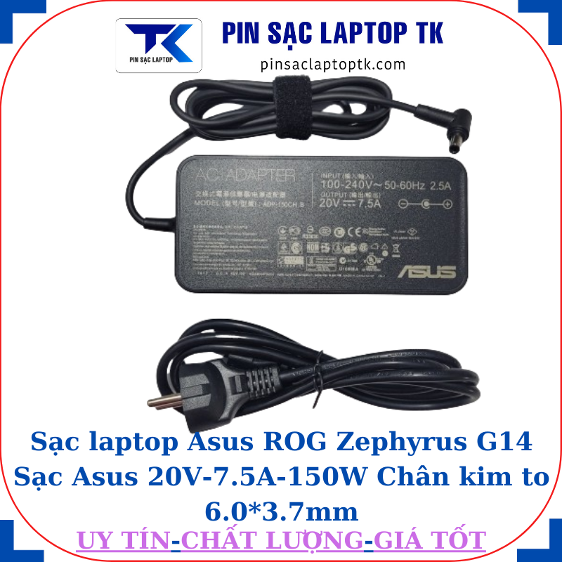 Sạc Asus ROG Zephyrus G14 Sạc Asus 20V-7.5A-150W, củ sạc+ dây nguồn