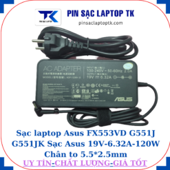 Sạc Asus FX553VD G551J G551JK Sạc Asus 19V-6.32A-120W Chân to 5.5*2.5mm, củ sạc+dây nguồn