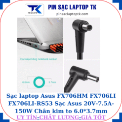 Sạc laptop Asus FX706HM FX706LI FX706LI-RS53 Sạc Asus 20V-7.5A-150W Chân kim to 6.0*3.7mm
