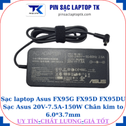 Sạc Asus FX95G FX95D FX95DU Sạc Asus 20V-7.5A-150W, củ sạc