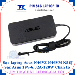 Sạc Asus N46VZ N46VM N56J Sạc Asus 19V-6.32A-120W Chân to 5.5*2.5mm, logo Asus