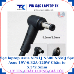 Sạc laptop Asus N751J N500 N550J Sạc Asus 19V-6.32A-120W Chân to 5.5*2.5mm