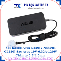 Sạc Asus N550JV N550JK GL550J Sạc Asus 19V-6.32A-120W Chân to 5.5*2.5mm, logo Asus