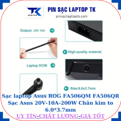 Sạc laptop Asus ROG FA506QM FA506QR Sạc Asus 20V-10A-200W Chân kim to 6.0*3.7mm