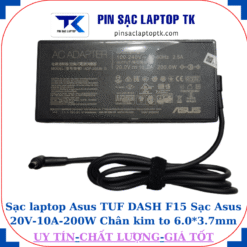 Sạc Asus TUF DASH F15 Sạc Asus 20V-10A-200W Chân kim to 6.0*3.7mm, củ sạc