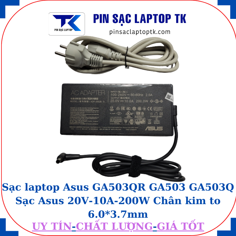 Sạc Asus GA503QR GA503 GA503Q Sạc Asus 20V-10A-200W Chân kim to 6.0*3.7mm, củ sạc+dây nguồn