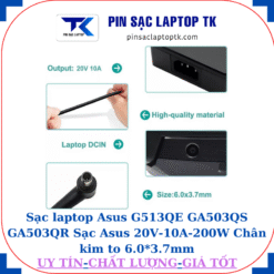 Sạc laptop Asus G513QE GA503QS GA503QR Sạc Asus 20V-10A-200W Chân kim to 6.0*3.7mm