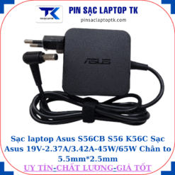 Sạc Asus S56CB S56 K56C Sạc Asus 19V-2.37A/3.42A-45W/65W Chân to 5.5mm*2.5mm, 45W vuông
