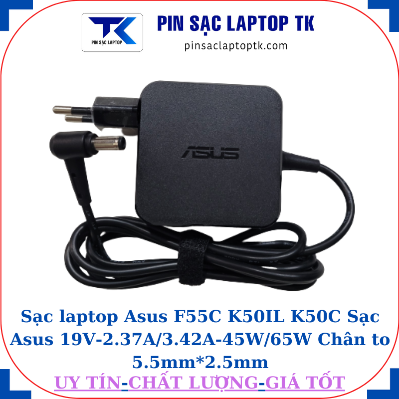 Sạc Asus F55C K50IL K50C Sạc Asus 19V-2.37A/3.42A-45W/65W Chân to 5.5mm*2.5mm, 45W vuông