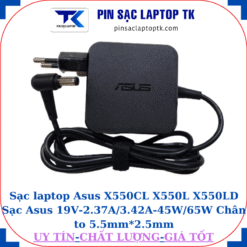 Sạc Asus X550CL X550L X550LD Sạc Asus 19V-2.37A/3.42A-45W/65W Chân to 5.5mm*2.5mm, 45W vuông