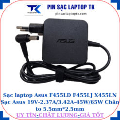Sạc Asus F455LD F455LJ X455LN Sạc Asus 19V-2.37A/3.42A-45W/65W Chân to 5.5mm*2.5mm, 45W vuông