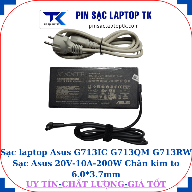 Sạc Asus G713IC G713QM G713RW Sạc Asus 20V-10A-200W Chân kim to 6.0*3.7mm, củ sạc+dây nguồn
