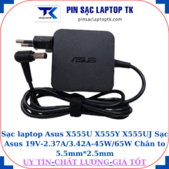 Sạc Asus X555U X555Y X555UJ Sạc Asus 19V-2.37A/3.42A-45W/65W Chân to 5.5mm*2.5mm, 45W vuông