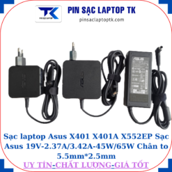 Sạc Asus X401 X401A X552EP Sạc Asus 19V-2.37A/3.42A-45W/65W Chân to 5.5mm*2.5mm