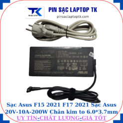 Sạc laptop Asus F15-2021 F17-2021 Sạc Asus 20V-10A-200W Chân kim to 6.0*3.7mm, củ sạc+dây nguồn