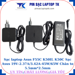 Sạc Asus F55C K50IL K50C Sạc Asus 19V-2.37A/3.42A-45W/65W Chân to 5.5mm*2.5mm