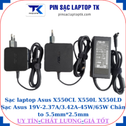 Sạc Asus X550CL X550L X550LD Sạc Asus 19V-2.37A/3.42A-45W/65W Chân to 5.5mm*2.5mm