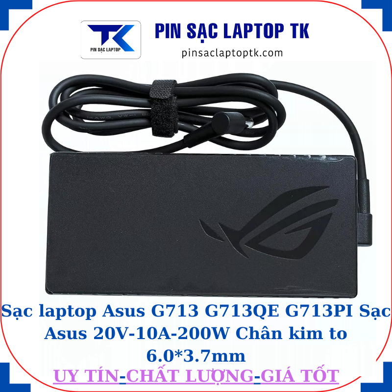 Sạc Asus G713 G713QE G713PI Sạc Asus 20V-10A-200W Chân kim to 6.0*3.7mm