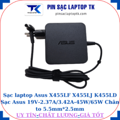 Sạc Asus X455LF X455LJ K455LD Sạc Asus 19V-2.37A/3.42A-45W/65W Chân to 5.5mm*2.5mm, 65W vuông