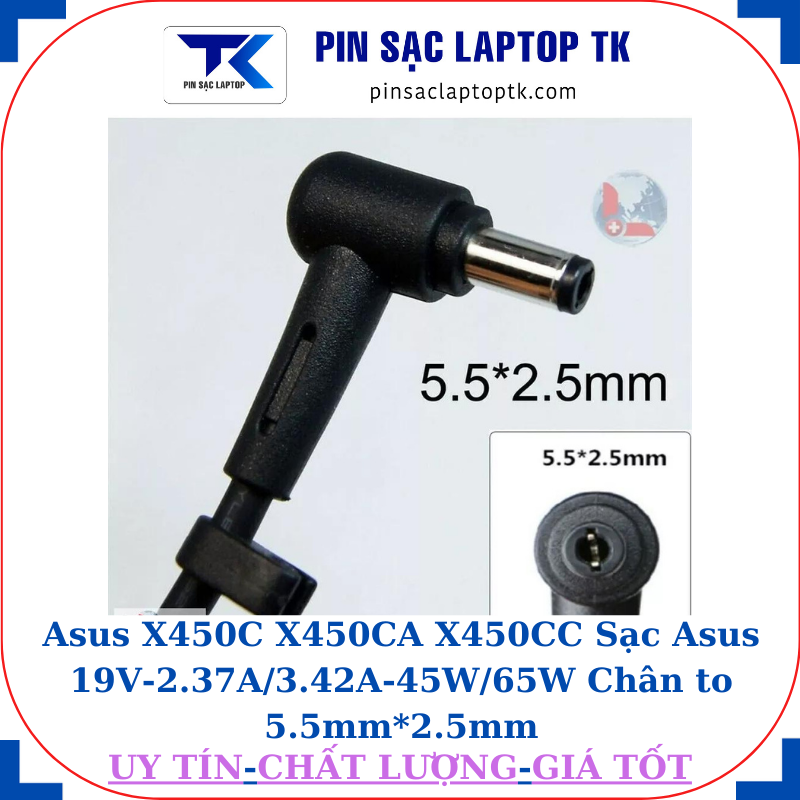 Sạc laptop Asus X450C X450CA X450CC Sạc Asus 19V-2.37A/3.42A-45W/65W Chân to 5.5mm*2.5mm