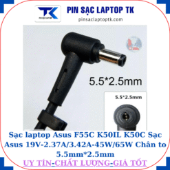 Sạc laptop Asus F55C K50IL K50C Sạc Asus 19V-2.37A/3.42A-45W/65W Chân to 5.5mm*2.5mm