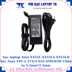 Sạc Asus X455L X455LA X455LD Sạc Asus 19V-2.37A/3.42A-45W/65W Chân to 5.5mm*2.5mm, 65W chữ nhật