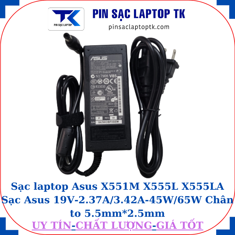 Sạc Asus X551M X555L X555LA Sạc Asus 19V-2.37A/3.42A-45W/65W Chân to 5.5mm*2.5mm, 65W chữ nhật