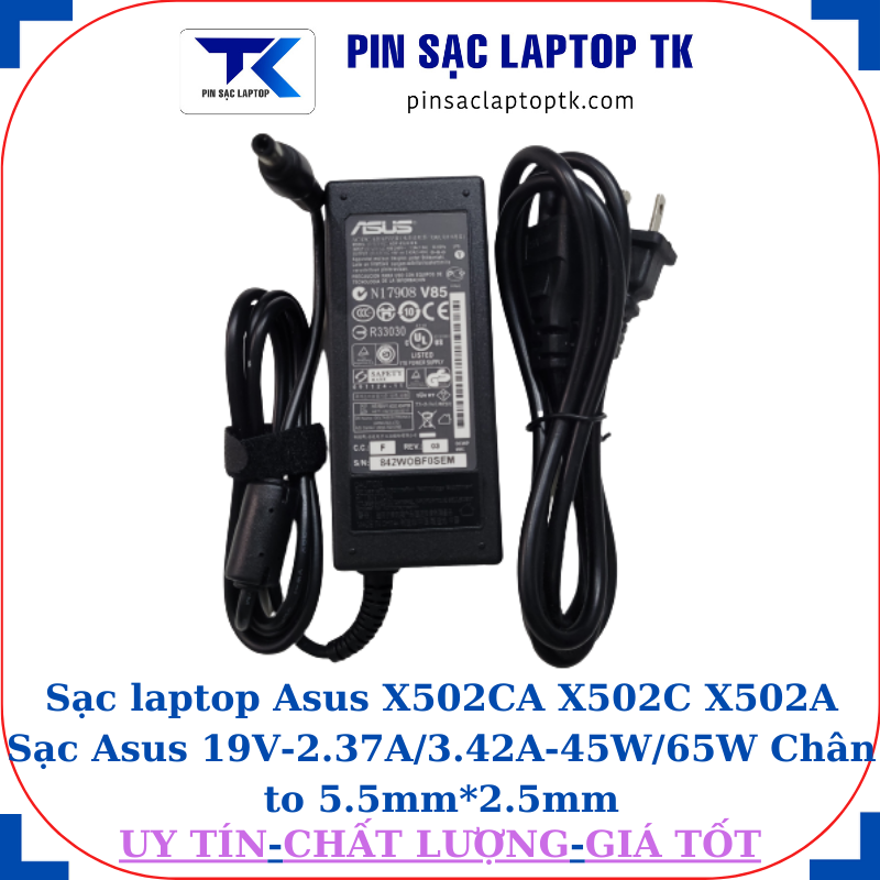 Sạc Asus X502CA X502C X502A Sạc Asus 19V-2.37A/3.42A-45W/65W Chân to 5.5mm*2.5mm, 65w chữ nhât