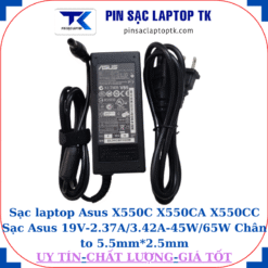 Sạc Asus X550C X550CA X550CC Sạc Asus 19V-2.37A/3.42A-45W/65W Chân to 5.5mm*2.5mm, 65W chữ nhật