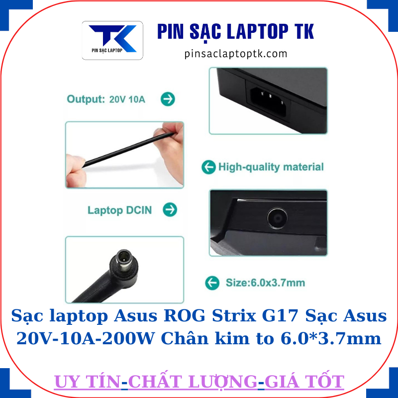 Sạc laptop Asus ROG Strix G17 Sạc Asus 20V-10A-200W Chân kim to 6.0*3.7mm