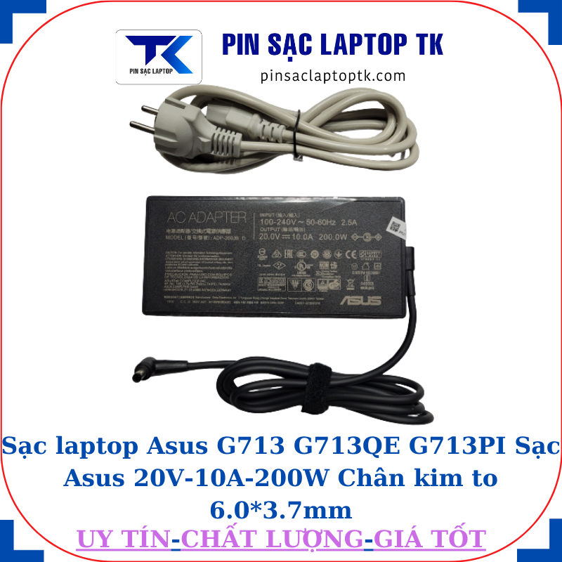 Sạc Asus G713 G713QE G713PI Sạc Asus 20V-10A-200W Chân kim to 6.0*3.7mm, củ sạc+dây nguồn