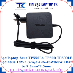 Sạc Asus TP550LA TP500 TP500LB Sạc Asus 19V-2.37A/3.42A-45W/65W Chân to 5.5mm*2.5mm, 65w vuông