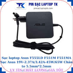 Sạc Asus F555LD F551M F551MA Sạc Asus 19V-2.37A/3.42A-45W/65W Chân to 5.5mm*2.5mm, 65W vuông
