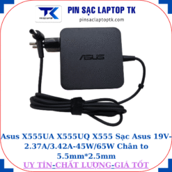 Sạc Asus X555UA X555UQ X555 Sạc Asus 19V-2.37A/3.42A-45W/65W Chân to 5.5mm*2.5mm, 65W vuông