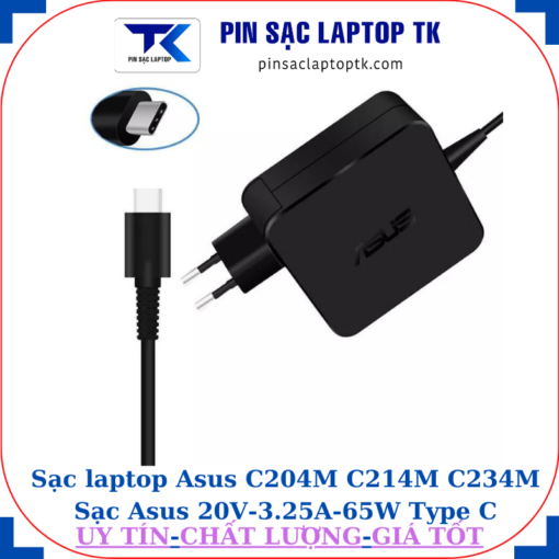 Sạc laptop Asus C204M C214M C234M Sạc Asus 20V-3.25A-65W Type C