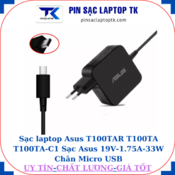 Sạc laptop Asus T100TAR T100TA T100TA-C1 Sạc Asus 19V-1.75A-33W Chân Micro USB