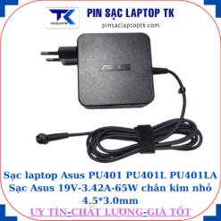 Sạc laptop Asus PU401 PU401L PU401LA Sạc Asus 19V-3.42A-65W chân kim nhỏ 4.5*3.0mm