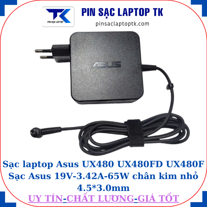Sạc laptop Asus UX480 UX480FD UX480F Sạc Asus 19V-3.42A-65W chân kim nhỏ 4.5*3.0mm