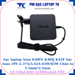Sạc Asus K40IN K40IJ K42F Sạc Asus 19V-2.37A/3.42A-45W/65W Chân to 5.5mm*2.5mm, 65W vuông
