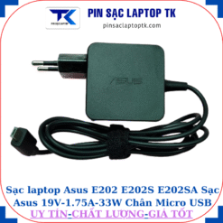 Sạc Asus E202 E202S E202SA Sạc Asus 19V-1.75A-33W Chân Micro USB
