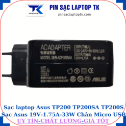 Sạc Asus TP200 TP200SA TP200S Sạc Asus 19V-1.75A-33W Chân Micro USB, thông số sạc