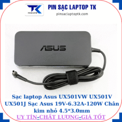 Sạc Asus UX501VW UX501V UX501J Sạc Asus 19V-6.32A-120W Chân kim nhỏ 4.5*3.0mm, logo asus dập chìm