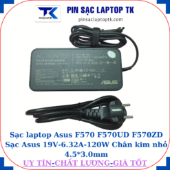 Sạc laptop Asus F570 F570UD F570ZD Sạc Asus 19V-6.32A-120W Chân kim nhỏ 4.5*3.0mm