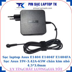 Sạc laptop Asus E1404 E1404F E1404FA Sạc Asus 19V-3.42A-65W chân kim nhỏ 4.5*3.0mm