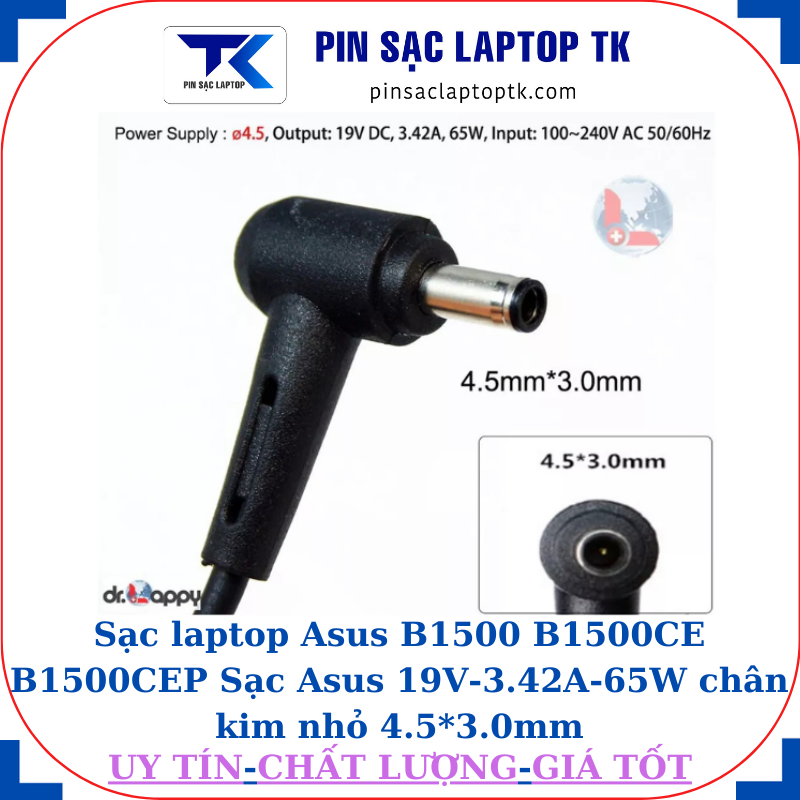 Sạc Asus B1500 B1500CE B1500CEP Sạc Asus 19V-3.42A-65W chân kim nhỏ 4.5*3.0mm